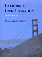 California Civil Litigation - Luten, Susan Burnett (Preface by)