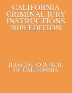 California Criminal Jury Instructions 2019 Edition