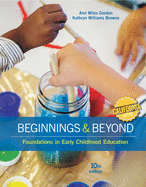 California Edition, Beginnings & Beyond: Foundations in Early Childhood Education