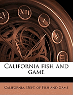 California Fish and Game Volume V. 3 No. 2 Apr 1917