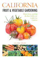 California Fruit & Vegetable Gardening