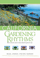 California Gardening Rhythms - Asakawa, Bruce, and Asakawa, Sharon, and Asakawa, Eric