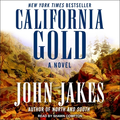 California Gold - Jakes, John, and Compton, Shawn (Read by)