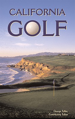 California Golf - Fuller, George (Editor)