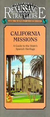 California Missions: A Guide to the State Spanish Heritage - Lee, Gregory