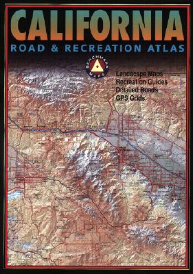California Road & Recreation Atlas - Benchmark Maps (Creator)