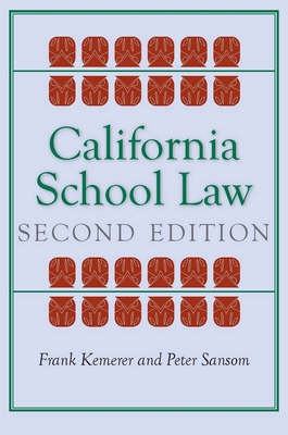 California School Law - Kemerer, Frank, and Sansom, Peter