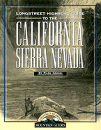 California Sierra Nevada - Grossi, Mark, and Wilderness Society (Foreword by)