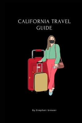California travel guide - Brewer, Stephen