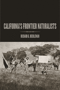 California's Frontier Naturalists