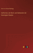 Californien, Der Nord- Und Sudwesten Der Vereinigten Staaten