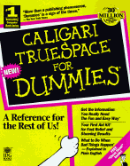 Caligari Truespace for Dummies - Swan, E W, and Wordsworth, and Dummies Technology Press