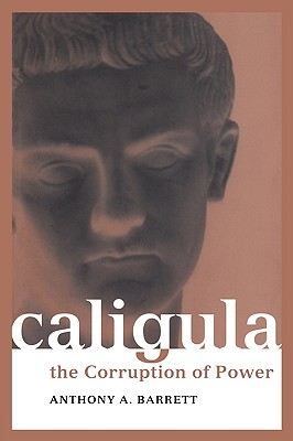 Caligula - Barrett, Anthony A, Professor