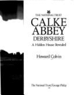 Calke Abbey, Derbyshire: A Hidden House Revealed