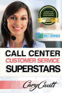 Call Center Customer Service Superstars: Six Attitudes That Bring Out Our Best