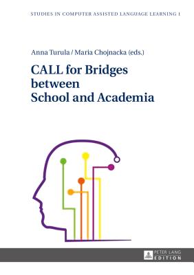 CALL for Bridges between School and Academia - Chojnacka, Maria (Editor), and Turula, Anna (Editor)