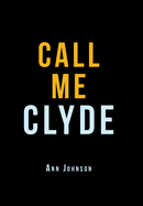 Call Me Clyde !