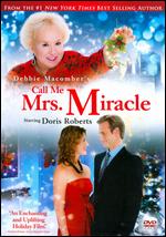 Call Me Mrs. Miracle - Michael M. Scott