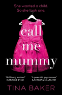 Call Me Mummy: the #1 ebook bestseller