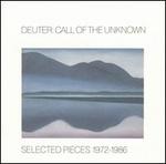 Call of the Unknown: Selected Pieces 1972-1986 [2 CD]