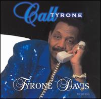 Call Tyrone - Tyrone Davis