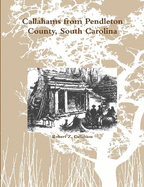Callahams from Pendleton County, South Carolina