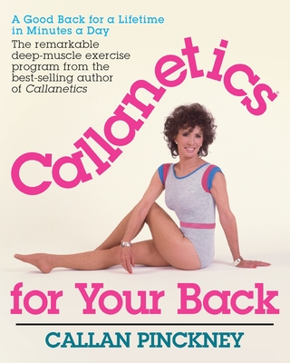 Callanetics For Your Back - Pinckney, Callan