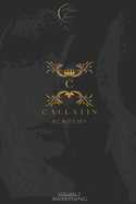 Callatin Academy #7: Awakenings