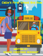 Callie's First Bus Ride: Klassy Kidz Edition