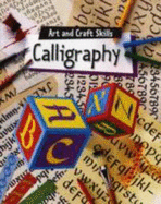 Calligraphy: Art & Craft Skills