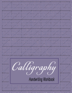 Calligraphy Handwriting Workbook: Practice Paper Slanted Grid - Purple