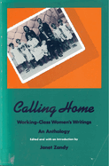 Calling Home: Working-Class Women's Writings