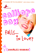 Calliope Day Falls . . . in Love?