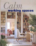 Calm Working Spaces - Mack, Lorrie