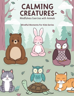 Calming Creatures: Mindfulness Exercises with Animals - Fairy, Luna