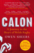 Calon: A Journey to the Heart of Welsh Rugby