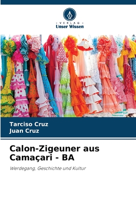 Calon-Zigeuner aus Cama?ari - BA - Cruz, Tarciso, and Cruz, Juan