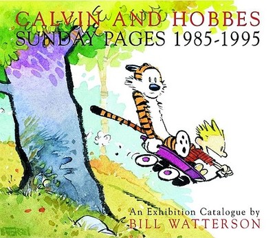 Calvin and Hobbes: Sunday Pages 1985-1995 - Watterson, Bill