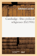 Cambodge: Ftes Civiles Et Religieuses