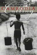 Cambodia Calling: A Memoir from the Frontlines of Humanitarian Aid - Heinzl, Richard