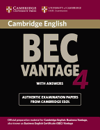 Cambridge BEC 4 Vantage Student's Book with answers: Examination Papers from University of Cambridge ESOL Examinations