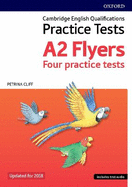 Cambridge English Qualifications Young Learners Practice Tests: A2: Flyers Pack: Practice for A2 Flyers level