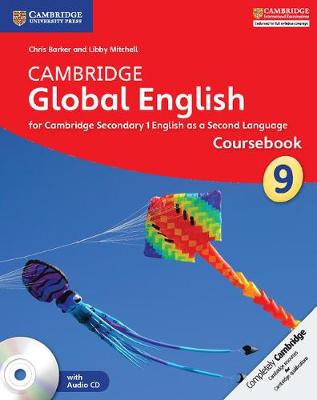 Cambridge Global English Stage 9 Coursebook with Audio CD: For Cambridge Secondary 1 English as a Second Language - Barker, Chris, Dr., and Mitchell, Libby