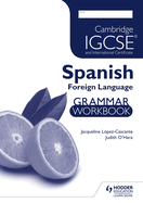 Cambridge IGCSE and Cambridge IGCSE (9-1) Spanish Grammar Workbook