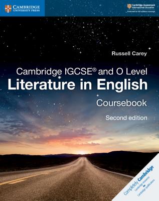 Cambridge IGCSE and O Level Literature in English Coursebook - Carey, Russell