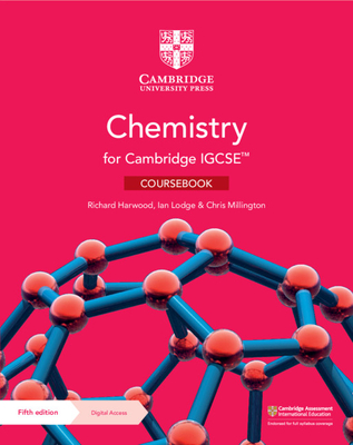 Cambridge IGCSE (TM) Chemistry Coursebook with Digital Access (2 Years) - Harwood, Richard, and Lodge, Ian, and Millington, Chris