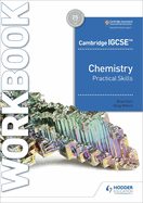 Cambridge Igcse(tm) Chemistry Practical Skills Workbook: Hodder Education Group