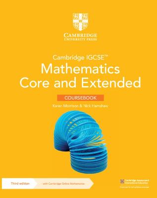 Cambridge IGCSE (TM) Mathematics Core and Extended Coursebook with Cambridge Online Mathematics (2 Years' Access) - Morrison, Karen, and Hamshaw, Nick