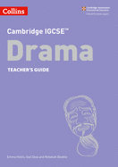 Cambridge IGCSETM Drama Teacher's Guide