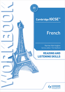 Cambridge IGCSETM French Reading and Listening Skills Workbook